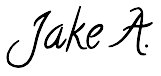 Handwritten-style signature reading ‘Jake A.’
